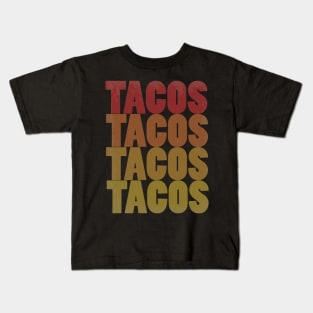 Retro Tacos Tacos Tacos Tacos Colorful Taco Lovers Kids T-Shirt